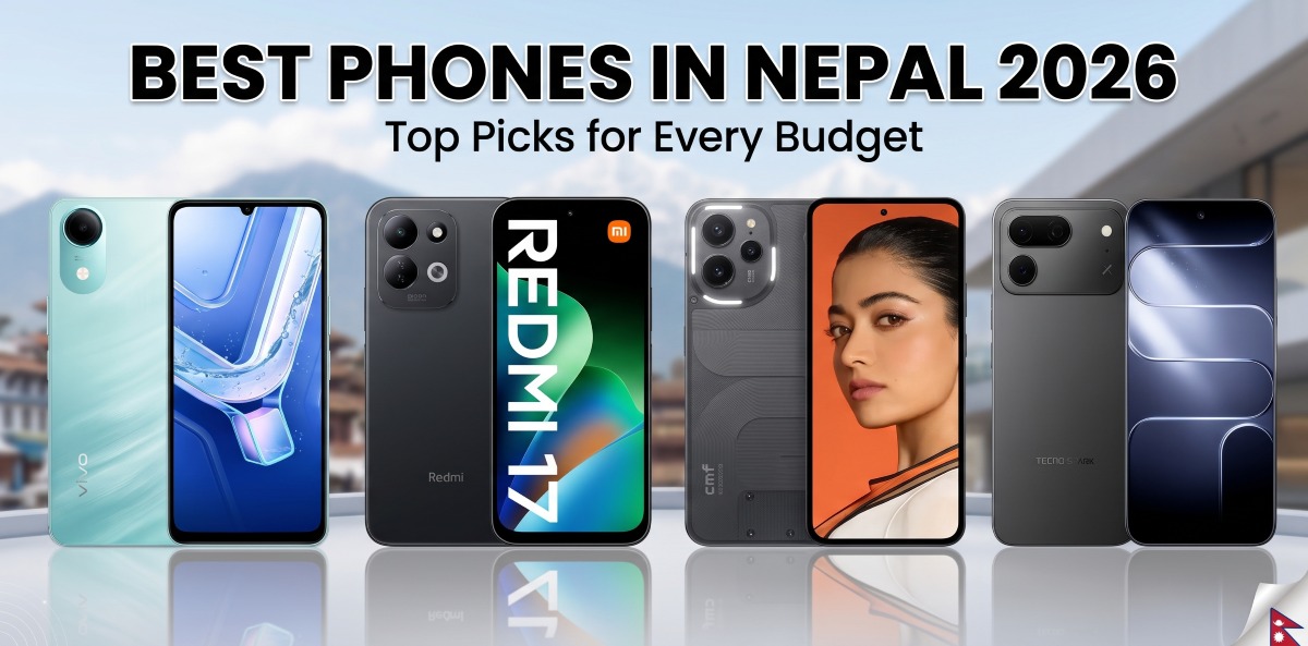 Best Phones in Nepal 2026: Prices & Top Picks